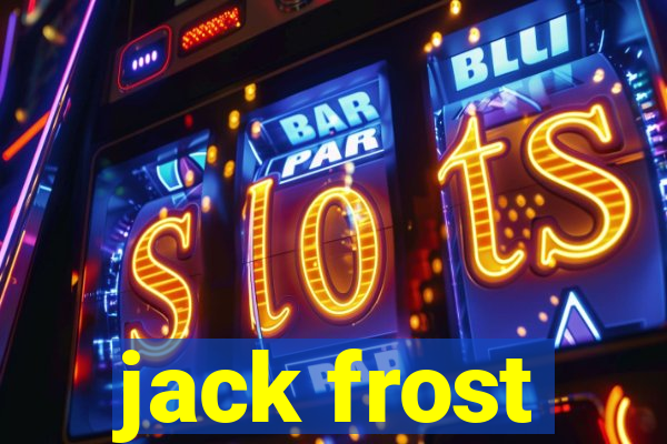 jack frost